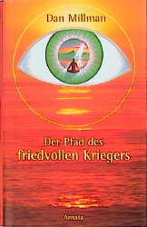 Der Pfad des friedvollen Kriegers