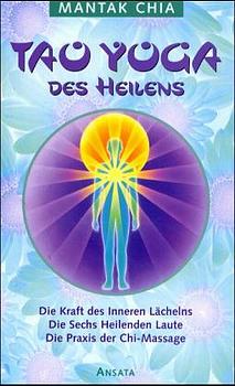 Tao Yoga des Heilens Sonderausgabe