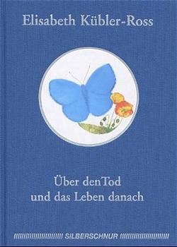 ï¿½ber den Tod und das Leben danach