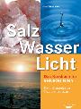 Salz Wasser Licht